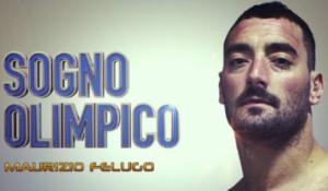 Il Sogno olimpico di Maurizio Felugo