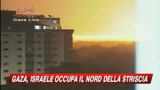 Gaza, Israele occupa il Nord della Striscia
