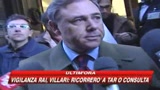 Villari non molla: Ricorso al Tar o alla Consulta