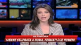 18/02/2009 - 14enne stuprata a Roma: fermati due romeni