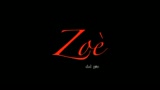 ZOÈ - il trailer