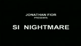 SI NIGHTMARE - IL TRAILER