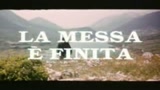 LA MESSA È FINITA - il trailer
