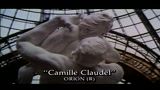 CAMILLE CLAUDEL - IL TRAILER