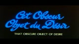 QUELL'OSCURO OGGETTO DEL DESIDERIO - il trailer