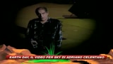 21/04/2009 - Earth day, il video per SKY di Adriano Celentano