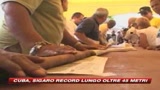 07/05/2009 - Cuba, un sigaro da record