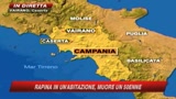 12/08/2009 - Rapina in casa nel Casertano, morto un 50enne