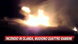 19/08/2009 - Olanda, 4 bimbi muoiono in un incendio