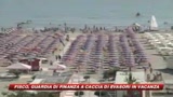 20/08/2009 - Finanza a caccia di evasori in vacanza