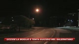 30/08/2009 - Uccide la moglie e tenta il suicidio nel Salernitano
