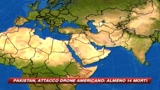 Pakistan, attaco di un drone Usa: almeno 14 morti 
