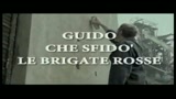 27/01/2010 - GUIDO CHE SFIDÒ LE BRIGATE ROSSE - il trailer