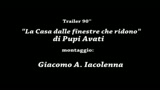 LA CASA DALLE FINESTRE CHE RIDONO - IL TRAILER