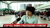Stop voli, rabbia e frustazione a Fiumicino