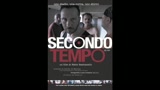 SECONDO TEMPO - il trailer