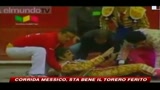 25/04/2010 - Corrida Messico, sta bene il torero ferito