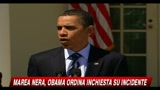 Marea nera, Obama ordina un'inchiesta sull'incidente
