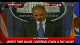 Arresto Times Square, conferenza stampa Eric Holder