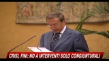 Crisi, Fini: no a interventi solo congiunturali