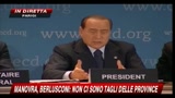 Manovra, Berlusconi:  non ci sono tagli delle province