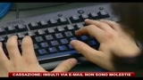 Cassazione, insulti via mail non sono molestie