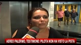 Aereo Palermo, testimone: pilota non ha visto la pista