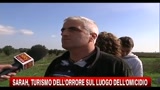 Sarah, turismo dell'orrore sul luogo dell'omicidio