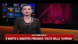 E' morto il maestro Pregadio, volto della Corrida