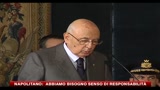 Napolitano: abbiamo bisogno senso di responsabilità