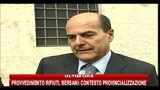 Provvedimento rifiuti, Bersani: contesto provincializzazione