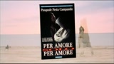 PER AMORE, SOLO PER AMORE - il trailer