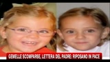 11/02/2011 - Gemelline scomparse, lettera del padre: riposano in pace