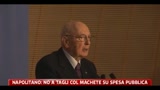 Napolitano: no a tagli col machete su spesa pubblica