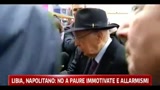 Libia, Napolitano: No a paure immotivate e allarmismi
