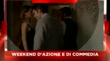 Weekend di azione e di commedia