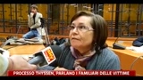 Processo Thyssen, parlano i familiari delle vittime