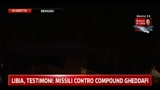 10/05/2011 - Libia, testimoni: missili contro compound Gheddafi
