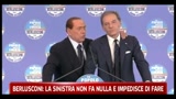 Berlusconi, la sinistra non fa nulla ed impedisce di fare
