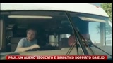 Paul, un alieno sboccato e simpatico doppiato da Elio