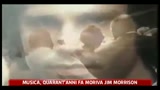 Musica, quarant'anni fa moriva Jim Morrison
