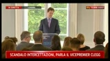 2 - Scandalo intercercettazioni, parla il vicepremier Clegg