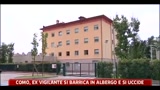 Como, ex vigilante si barrica in albergo e si uccide