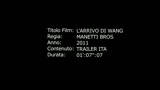 L'ARRIVO DI WANG - il trailer