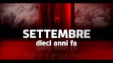Settembre, dieci anni fa (seconda parte)