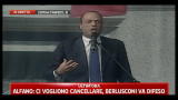 Alfano: ci vogliono cancellare, Berlusconi va difeso