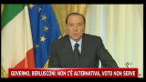 Berlusconi: non c'è alternativa, voto non serve