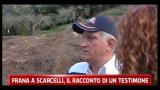 Frana a Scarcelli, il racconto di un testimone
