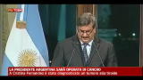 La presidente argentina sarà operata di cancro