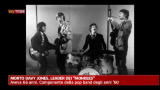 01/03/2012 - Morto Davy Jones, leader dei Monkees
